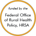 funded by the Federal Office of Rural Health Policy